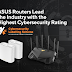 Five ASUS WiFi Routers Get Highest Security Rating