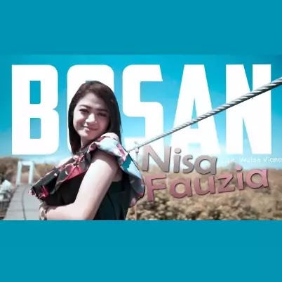 Bosan - Nisa Fauzia