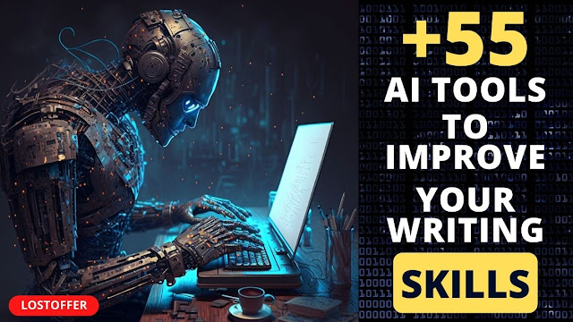 +55 Best AI Tools To Improve Your Writing Skills - THELOSTOFFER