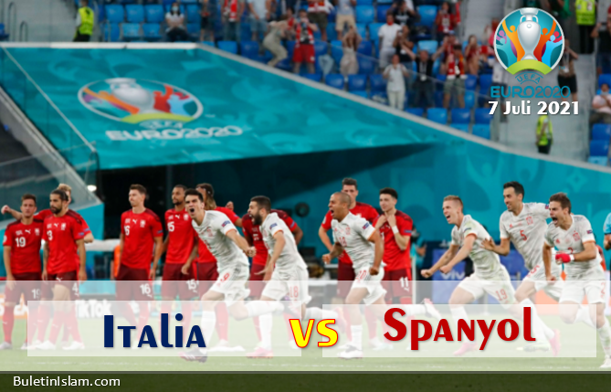 Jadwal Italia vs Spanyol Semifinal EURO 2020-Prediksi Skor dan Susunan Pemain | Buletin Islam