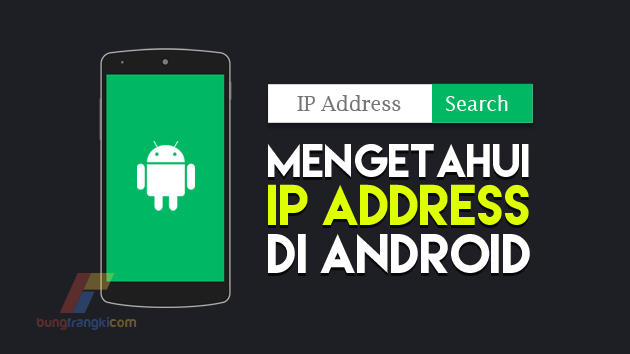 3 Cara Mengetahui IP Address di Android