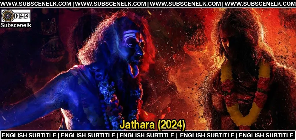Jathara (2024) English Subtitle,Jathara, 2024, Telugu film, thriller, action, divine intervention, folklore, revenge, Sathish Babu Ratakonda, RK Pinapala, Deeya Raj, Gopal Reddy, Galla Manjunath, divine powers, celestial forces, Chittoor District, Nellimanda, 19th century, Gangamma, Sreejith Edavana, Rajesh Lakna, KV Prasad, Siva Shankar Reddy, Radhakrishnaa Production Company, Movieteck LLC, action sequences, cinematic experience, vengeance, spiritual elements, supernatural, rural Andhra Pradesh, movie review, thriller film, dual role, family drama, gripping narrative, action-packed film, divine blessings, ancient traditions, fate, saga of treachery.
