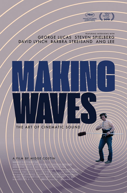 [HD] Making Waves: The Art of Cinematic Sound 2019 Film Entier Vostfr