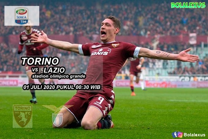 Prediksi Skor - Torino VS Lazio 01 Juli 2020