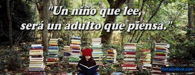 Frases Para La Vida: Un Niño Que Lee Será Un Adulto Que Piensa