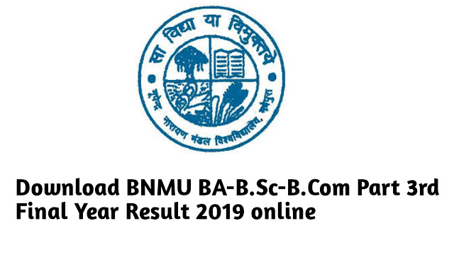 BNMU Result 2019 BA, B.Sc, B.Com. Result 2019 – Check Here