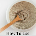 HOW TO MAKE BENTONITE CLAY MASK FOR YOUR HAIR