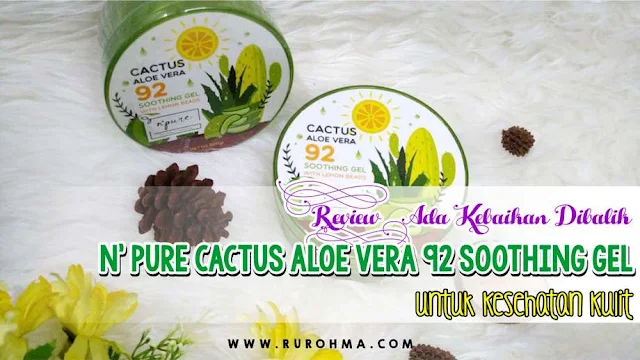 N’ Pure Cactus Aloe Vera 92 Soothing Gel