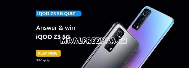 iQOO Z3 5G Quiz Answer & Win iQOO Z3 Wanna Get Free iQOO Z3 5G