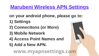 Marubeni Wireless APN Settings for Android & iPhone