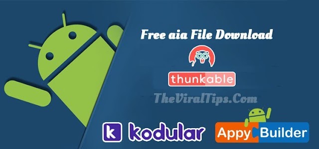 Best aia file Download for thunkable, Appybuilder, Kodular And Earn Money By Best Aia File Download