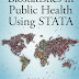 Biostatistics in Public Health Using STATA