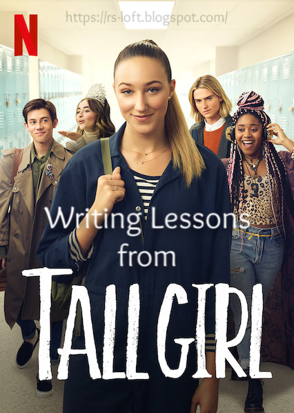 Writing Lessons from Tall Girl