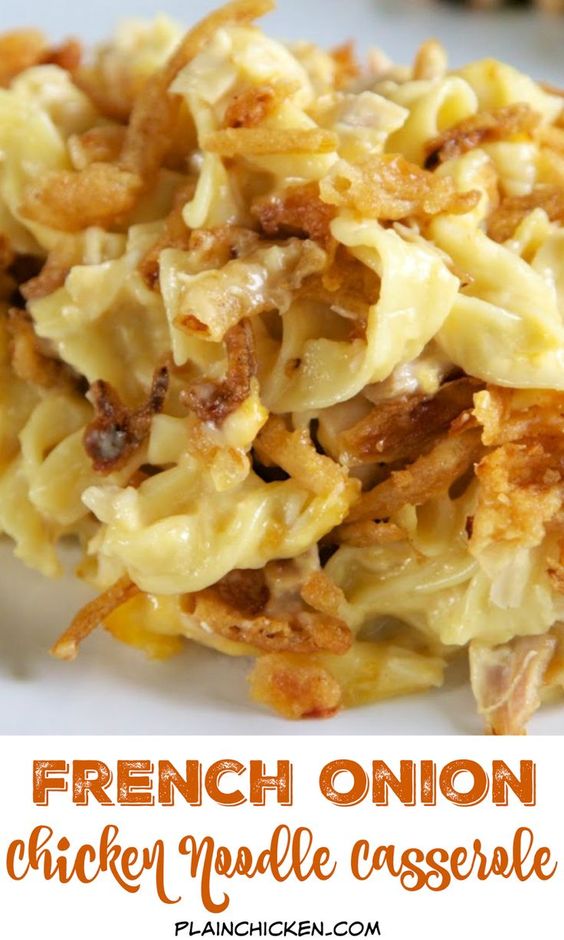 French Onion Chicken Noodle Casserole Recipe - egg noodles, french onion dip, cream of chicken soup, cheese, chicken topped with French fried onions - LOVE this casserole! Can make ahead and freezer for later. You can even split it between two foil pans - one for now and one for the freezer. Super easy main dish with only 6 ingredients that tastes great! Everyone RAVES about this casserole