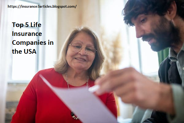 Top 5 Life Insurance Companies in the USA