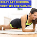 BELLY FAT BURNING EXERCISES FOR WOMEN