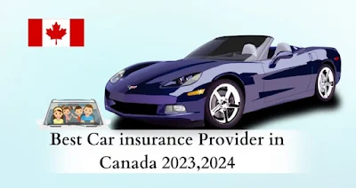 Best Car insurance company in Canada 2023,2024