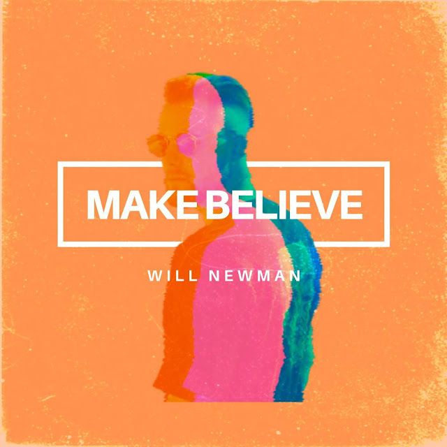 Will Newman Drops New Single ‘Make Believe’ 