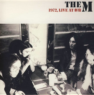 The M "Live at  Shinjuku 新宿 1972″ released as CD 2002 second unreleased album Japan Psych Rock
