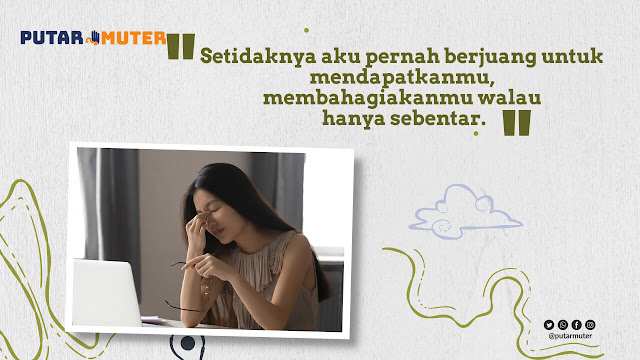 Quotes Nyindir Pacar yang Tidak Menghargai Kita