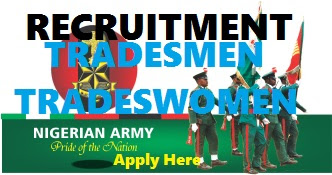 Nigerian Army Tradesmen/Women 2018 Recruitment Requirements (RRI)