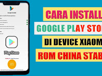 Cara Install Google play store di Xiaomi China rom