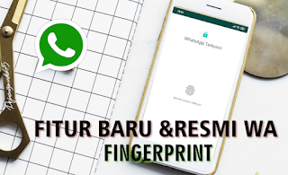 Fitur Terbaru Whatsapp Fingerprint, Begini Cara Mengaktifkannya