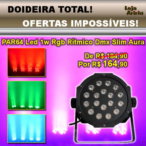 OFERTA! Canhão PAR64 LED 1W RGB Áudio-Rítmico DMX Slim Aura