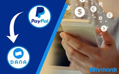 Cara Transfer Saldo PayPal ke DANA