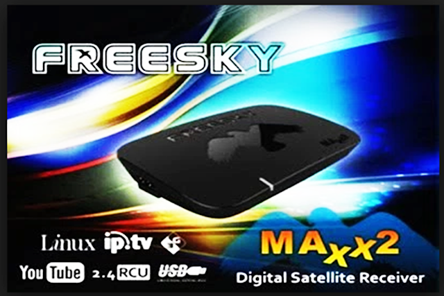 FREESKY MAXX 2 HD NOVA ATUALIZAÇÃO V1.14 - 12/04/2017
