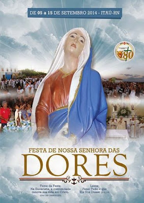 FESTA DE NOSSA SENHORA DAS DÔRES 2014