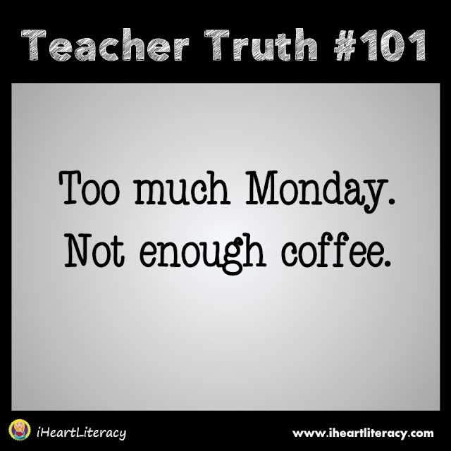 Too much Monday. Not enough coffee.  #teachertruth