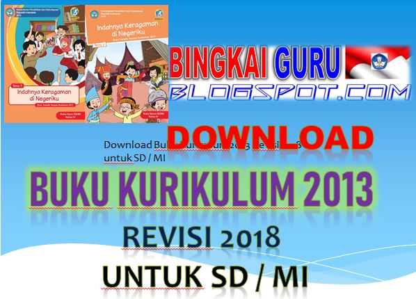 Download Buku Kurikulum 2013 Revisi 2018 untuk SD / MI