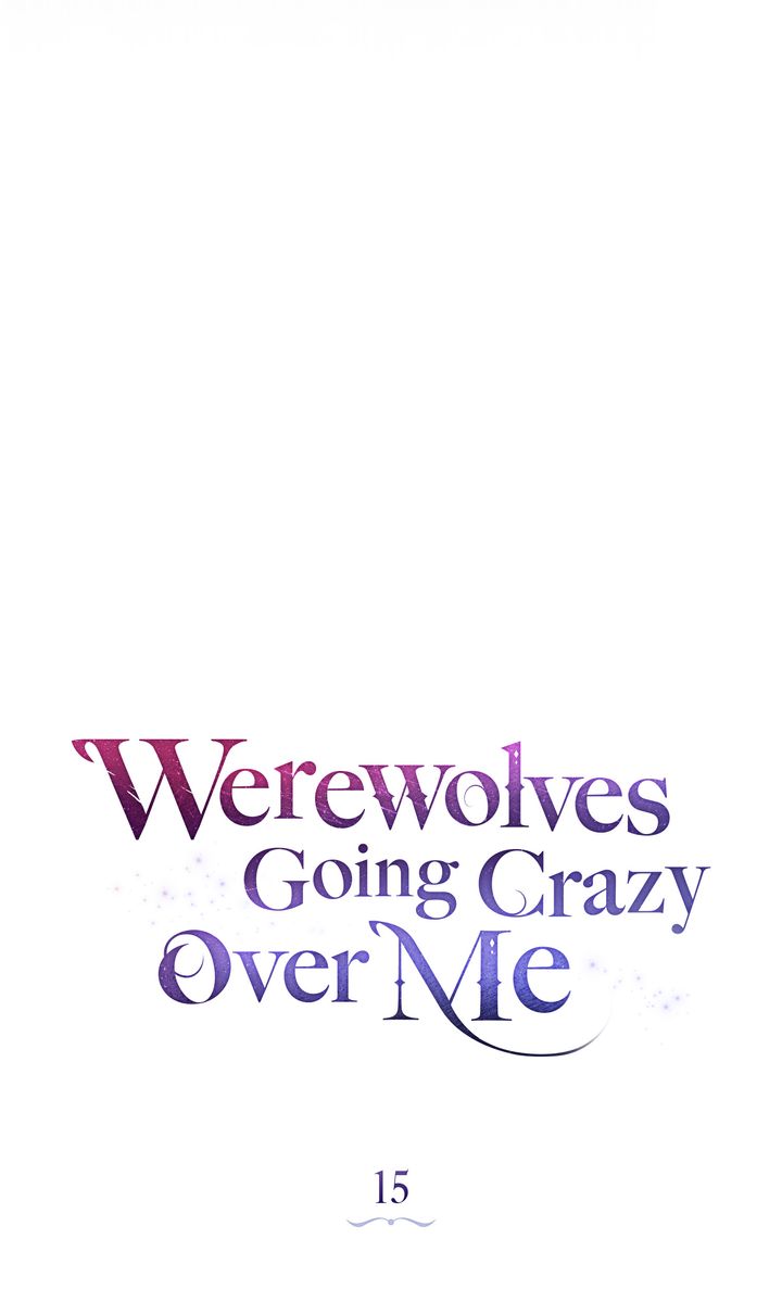 Werewolves Going Crazy over Me Chapter 15