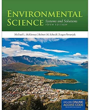 Environmental Science: Systems And Solutions 5th Edition 2013 By McKinney, Schoch & Yonavjak