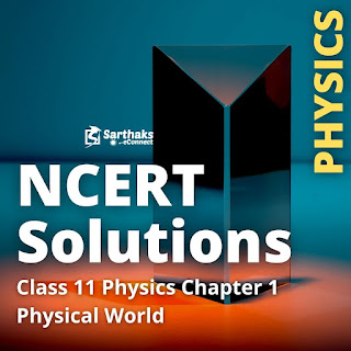 NCERT Solutions Class 11 Physics Chapter 1