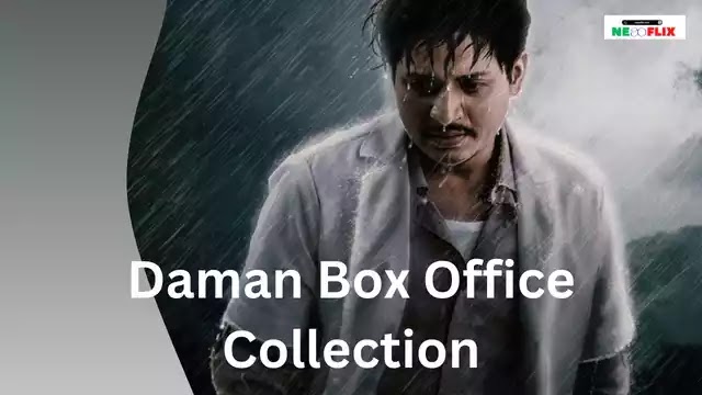 Daman Movie  online review ,collection latest updates-Neaoflix