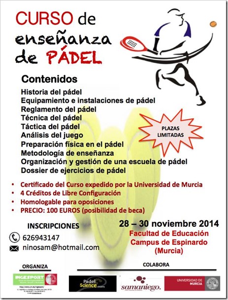 Curso de Enseñanza de Pádel del 28-30 Noviembre 2014 en la Universidad de MurciaCurso de Enseñanza de Pádel del 28-30 Noviembre 2014 en la Universidad de Murcia