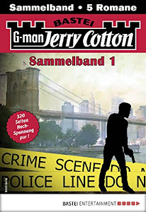 Jerry Cotton Sammelband 1 - Krimi-Serie: 5 Romane in einem Band (Jerry Cotton Sammelbände)