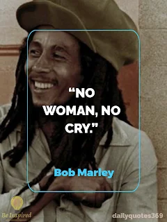 bob marley famous quotes about life and happiness