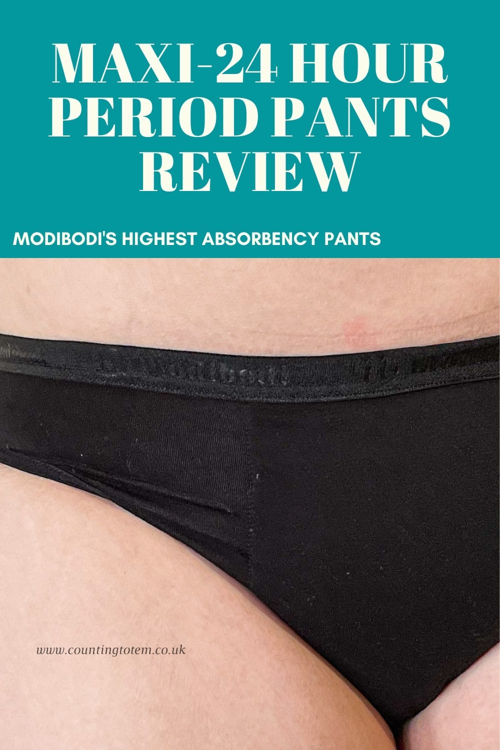 Review: Modibodi Maxi-24 Hour Period Pants - Counting To Ten