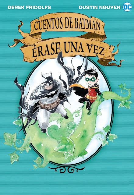 Review del comic Cuentos de Batman: Érase una vez de Derek Fridolfs y Dustin Nguyen - Editorial Hidra