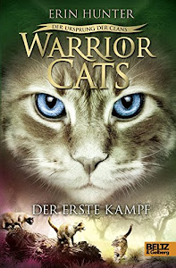 Warrior Cats - Der Ursprung der Clans. Der erste Kampf: V, Band 3