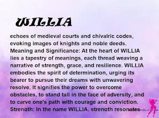 ▷ meaning of the name WILLIA (✔)
