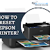  How to Reset Epson Printer?