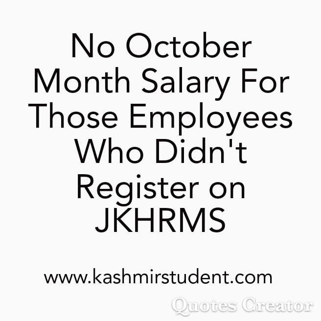 No October Month Salary For Those Employees Who Didn't Register on JKHRMS, Details Inside