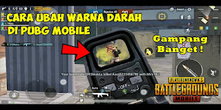 Cara Mengubah Warna Darah Di PUBG Mobile 