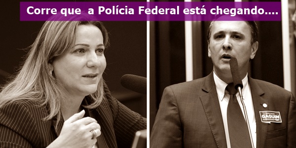 Polícia  Federal na busca de Dulce Miranda e Gaguim