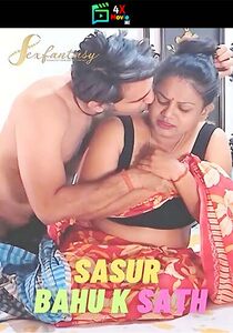 Sasur Bahu Ke Sath 2023 SexFantasy Uncut Hindi