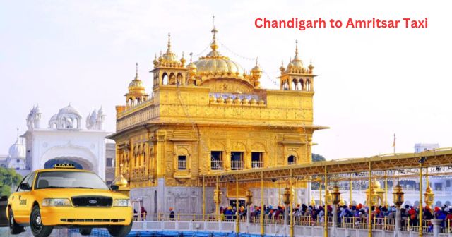 Chandigarh to Amritsar taxi